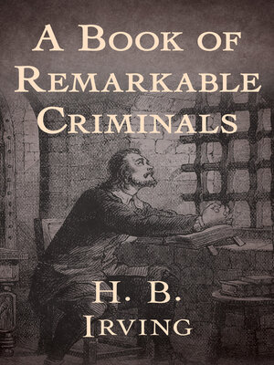 cover image of A Book of Remarkable Criminals